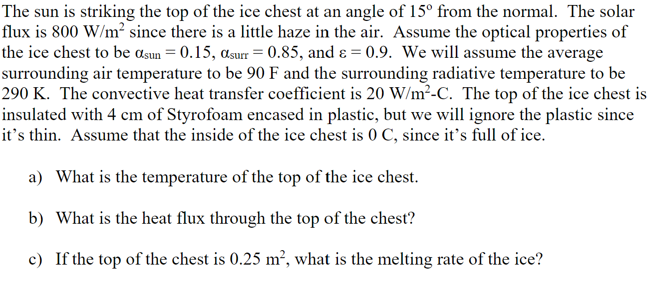 The sun is striking the top of the ice chest at