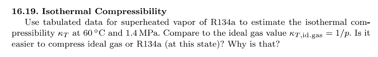 1 6 . 1 9 . Isothermal Compressibility Use