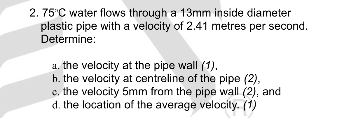7 5 C water flows through a 1 3 mm inside