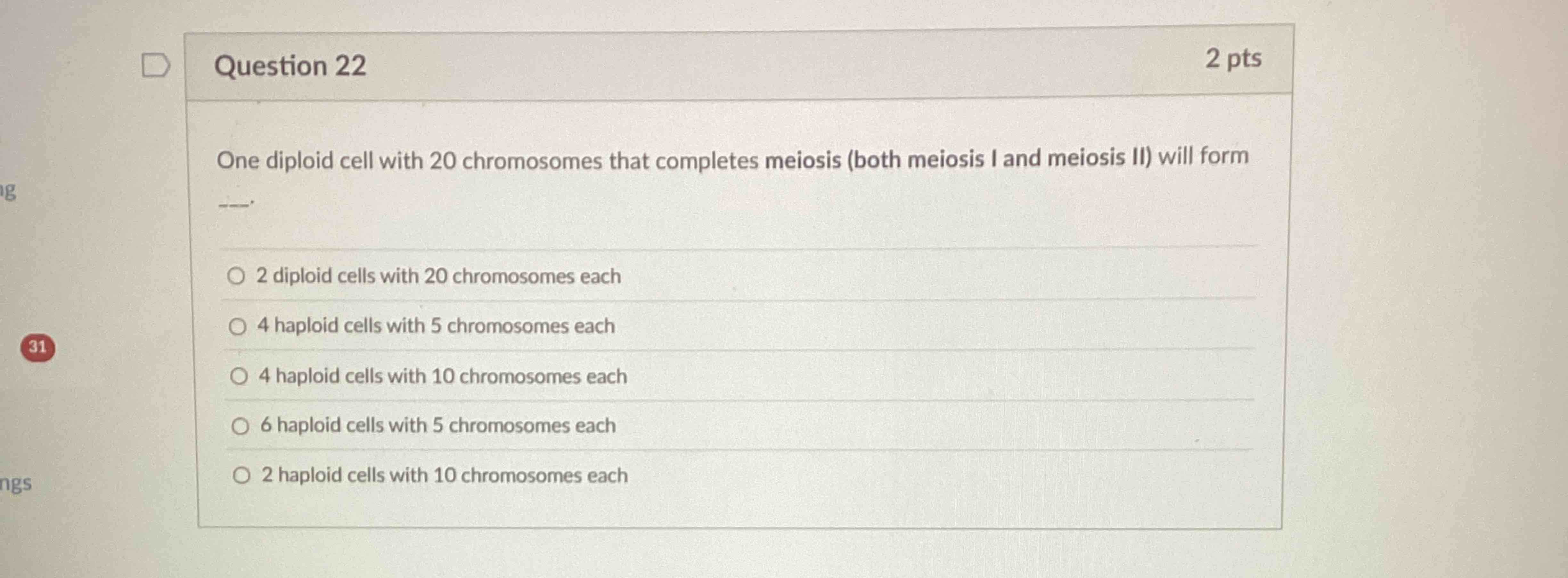 Question 2 2 One diploid cell with 2 0