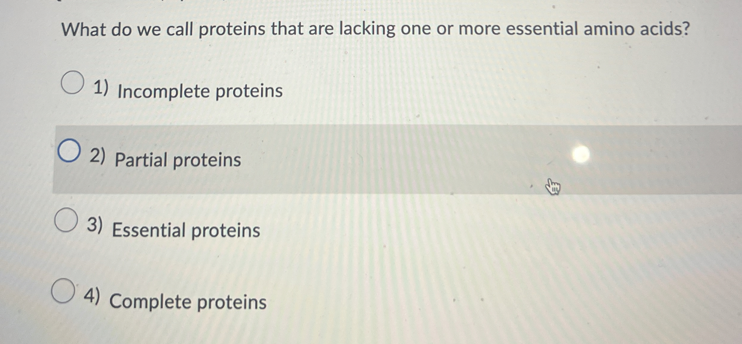 What do we call proteins that are lacking one or