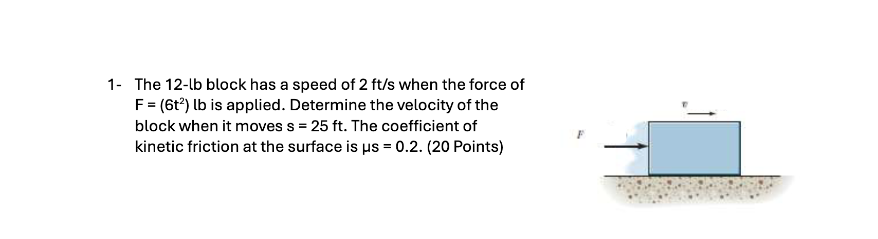 The 1 2 - lb block has a speed of 2 f t s when