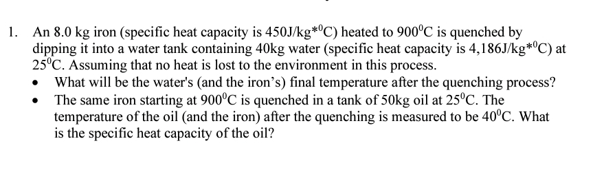 An 8 . 0 kg iron ( specific heat capacity is 4 5