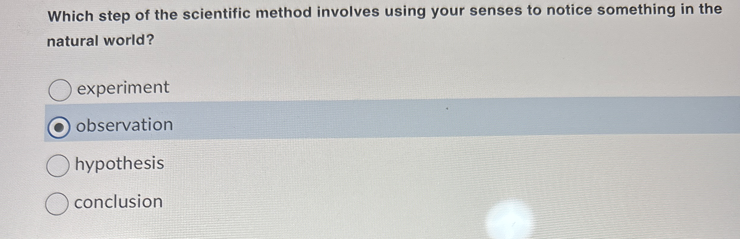 Which step of the scientific method involves
