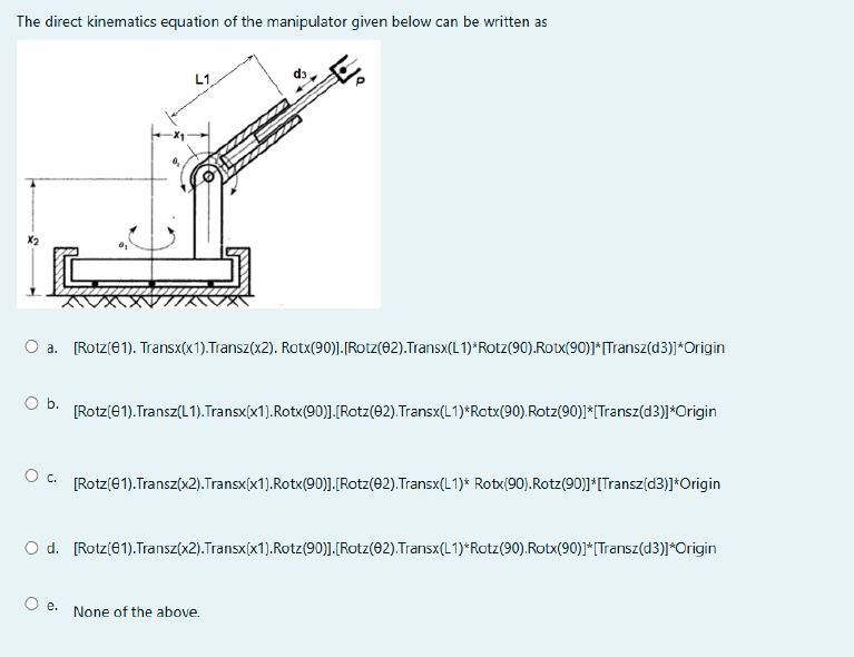 The direct kinematics equation of the manipulator