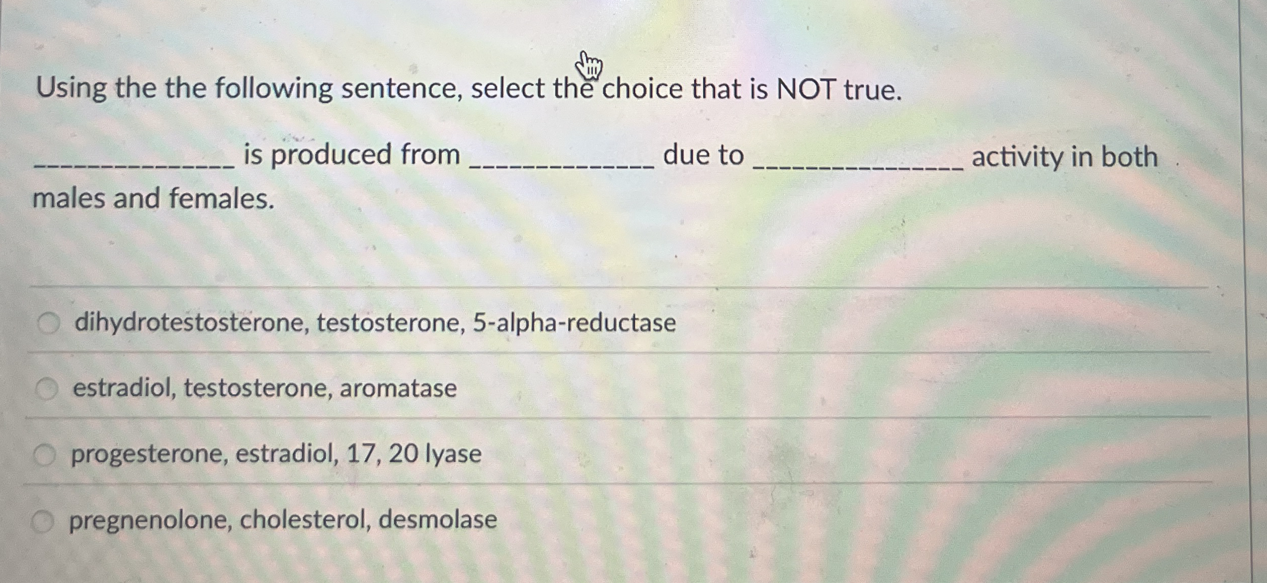 Using the the following sentence, select the