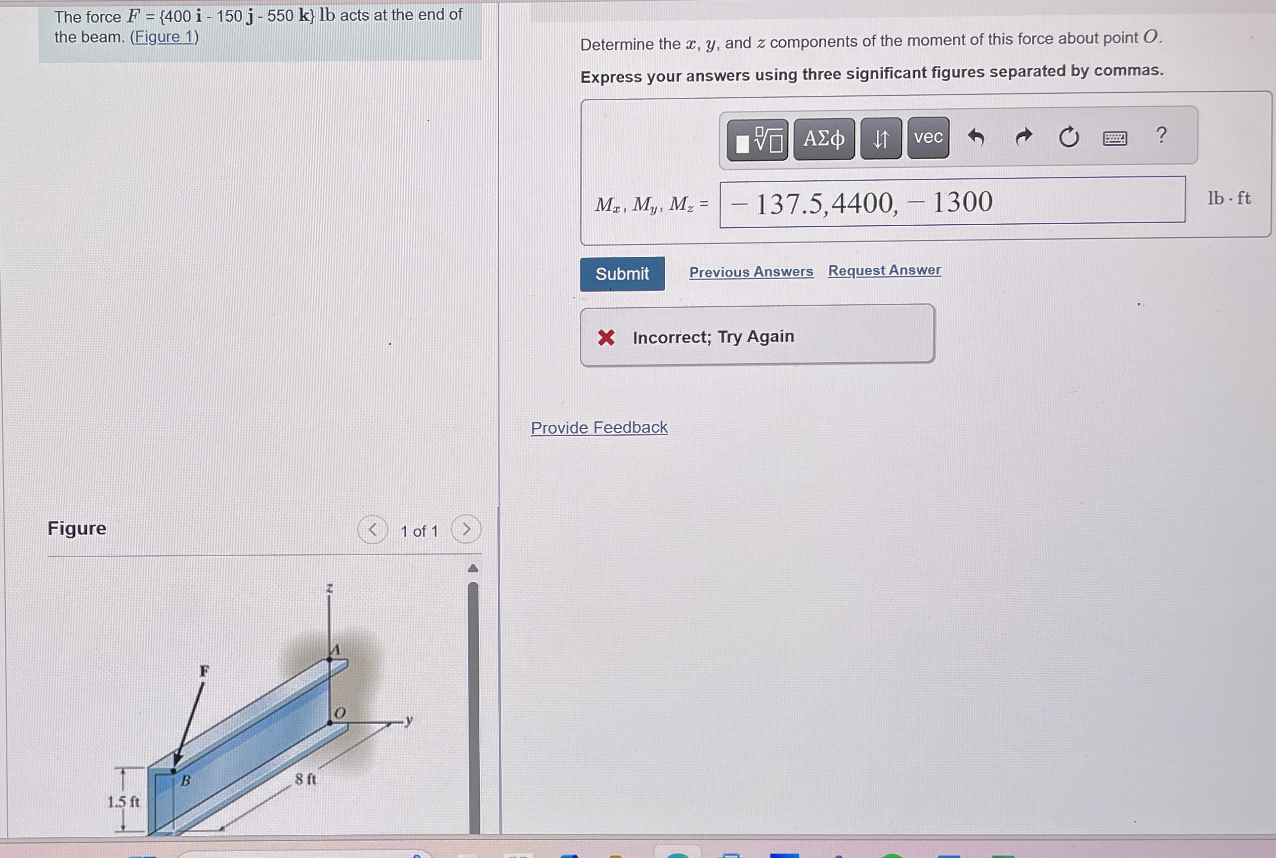 The force F = { 4 0 0 i - 1 5 0 j - 5 5 0 k } l b