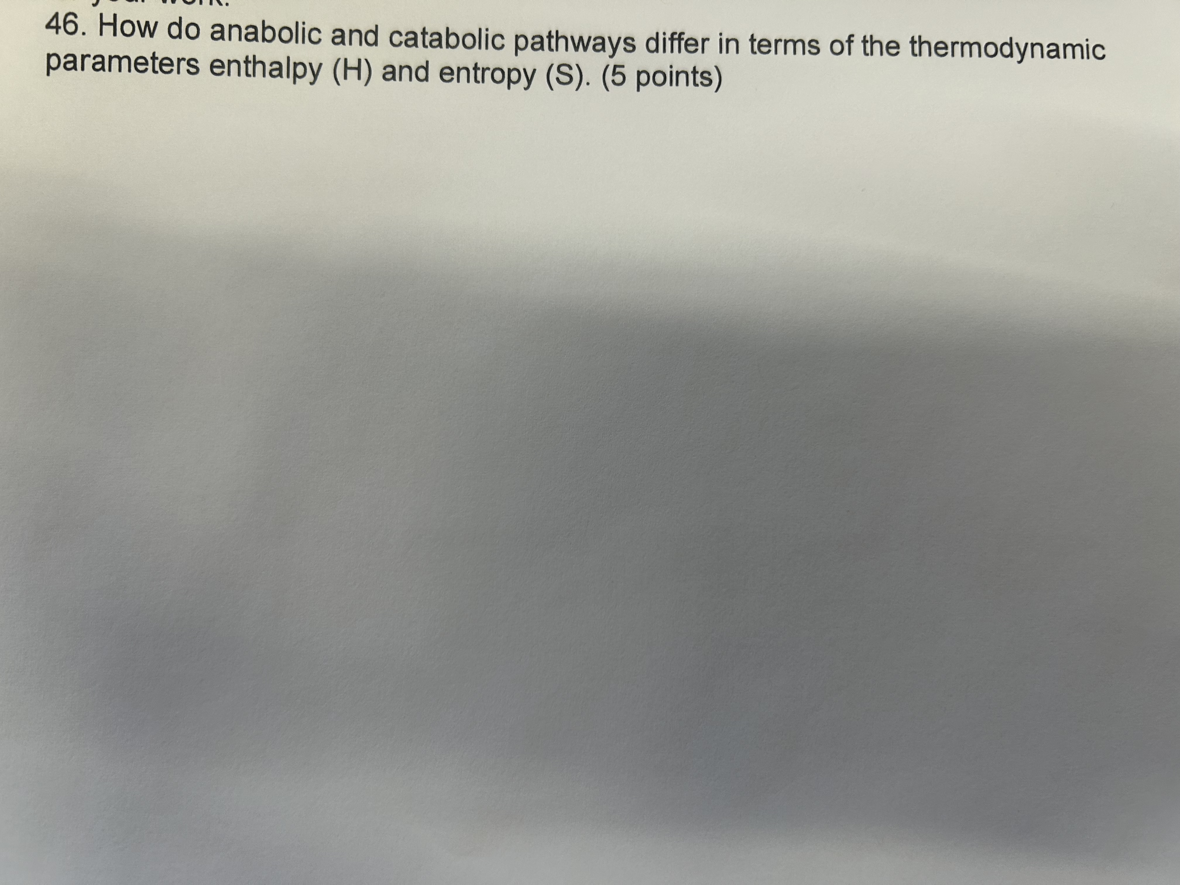 4 6 . How do anabolic and catabolic pathways