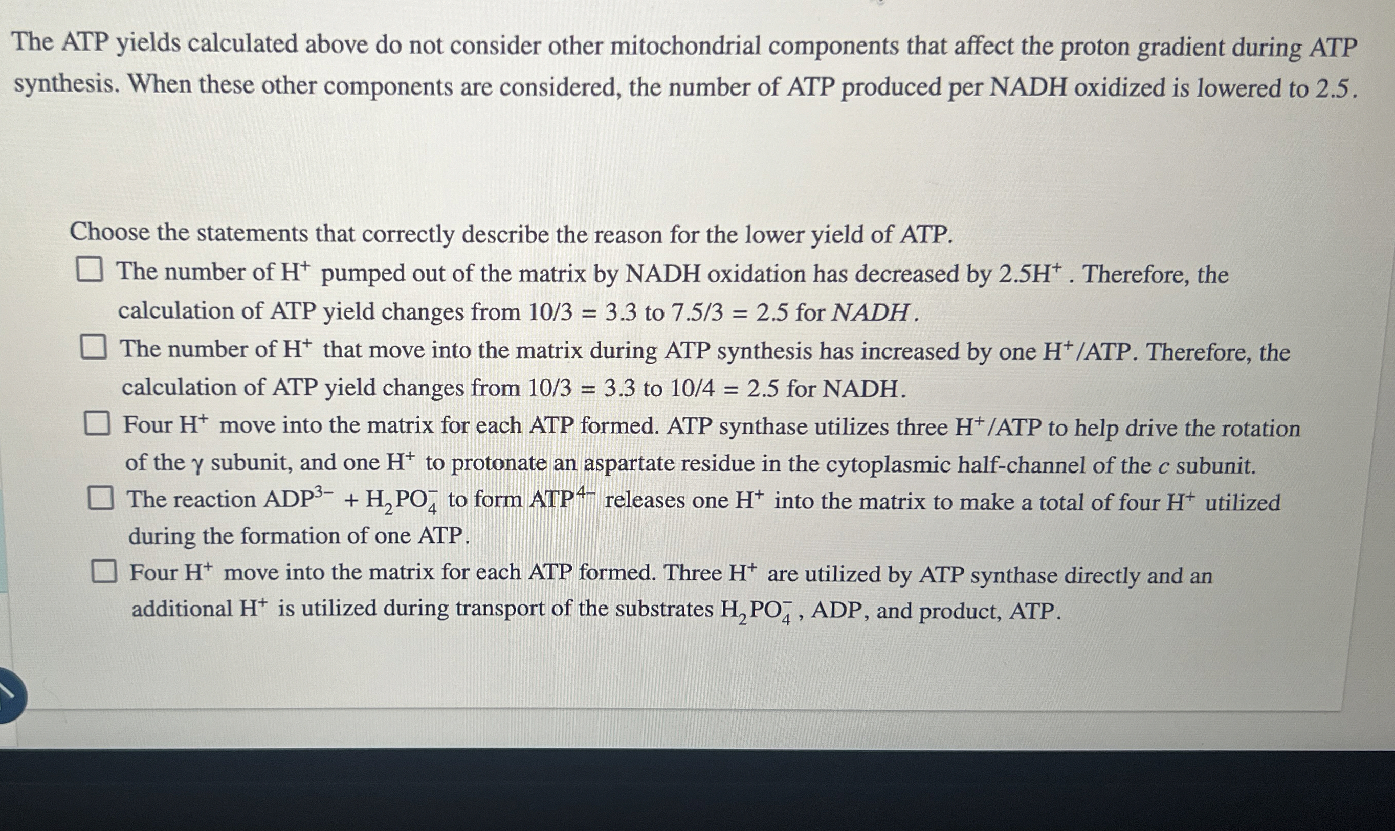 The ATP yields calculated above do not consider