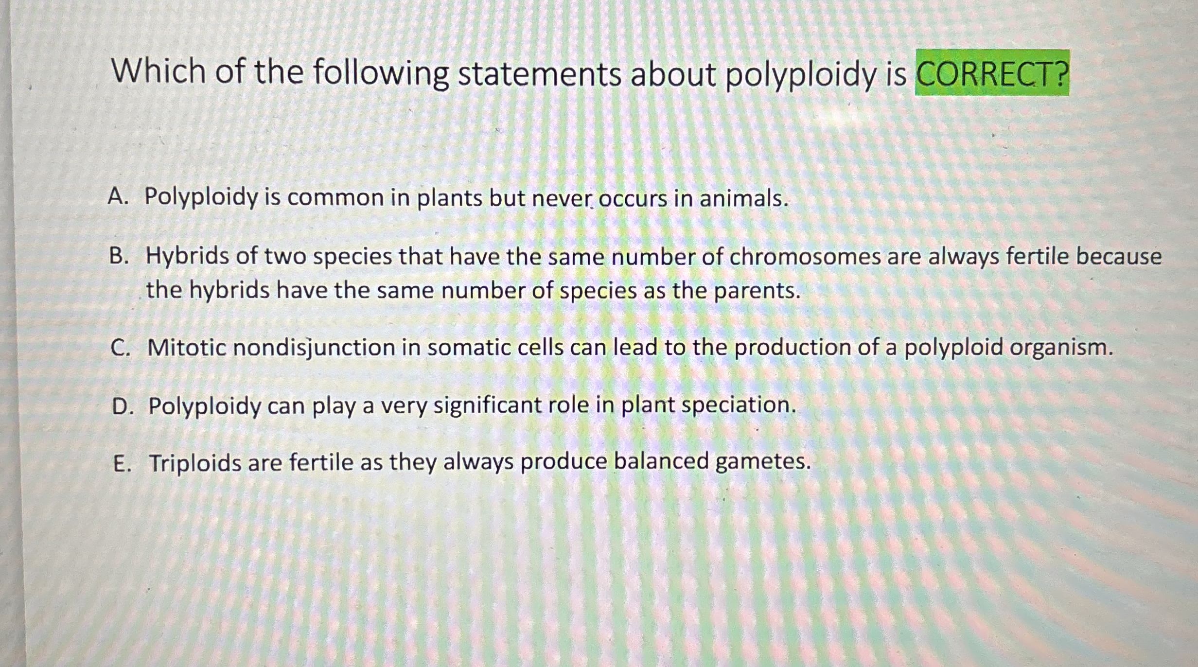 Which of the following statements about