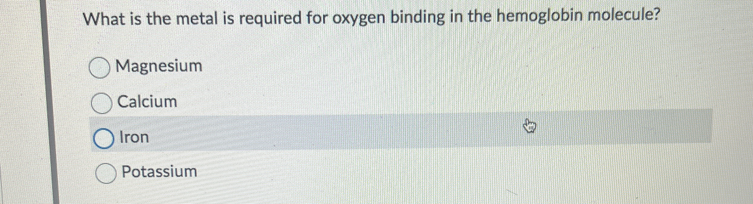 What is the metal is required for oxygen binding