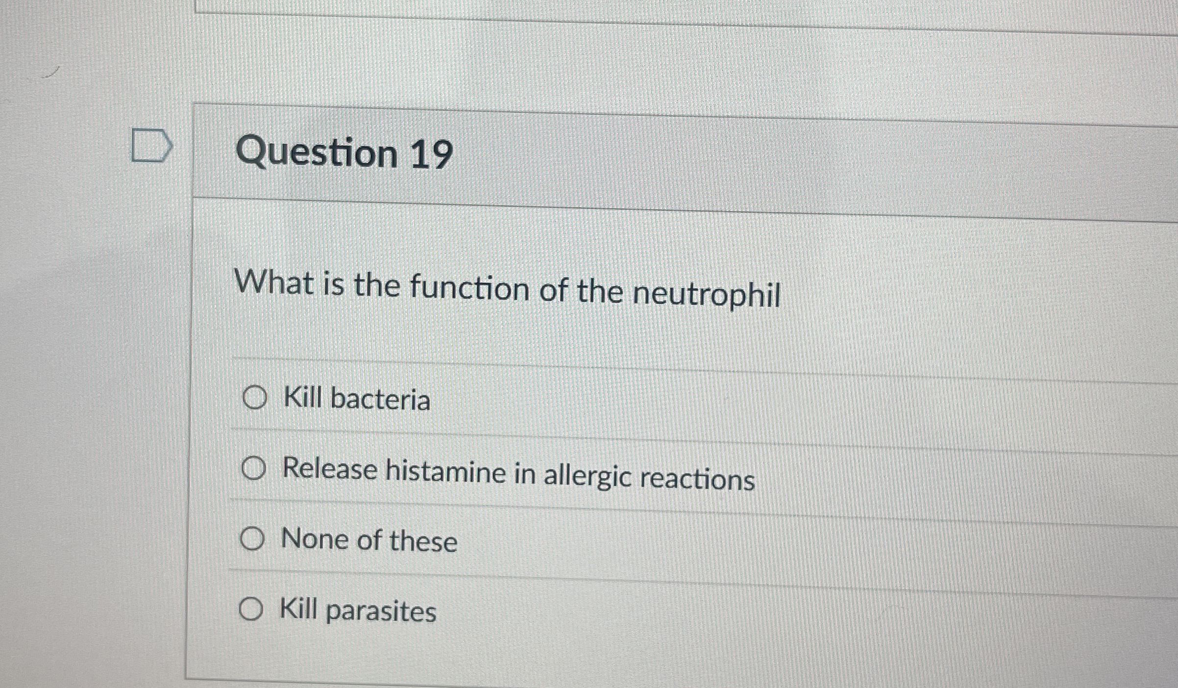 Question 1 9 What is the function of the