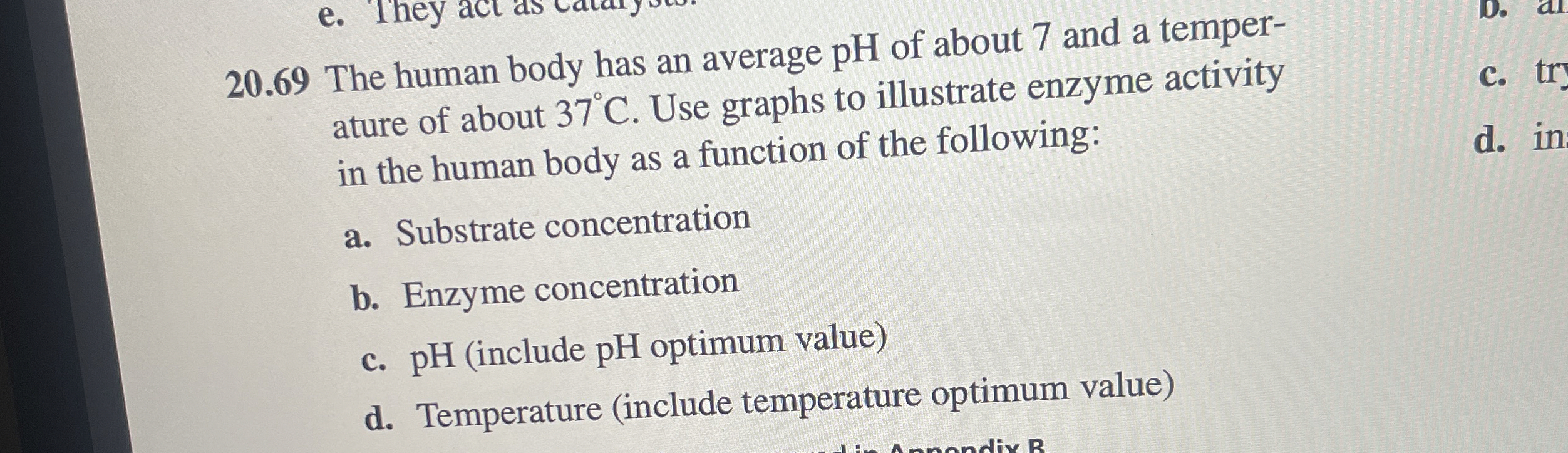 2 0 . 6 9 The human body has an average pH of
