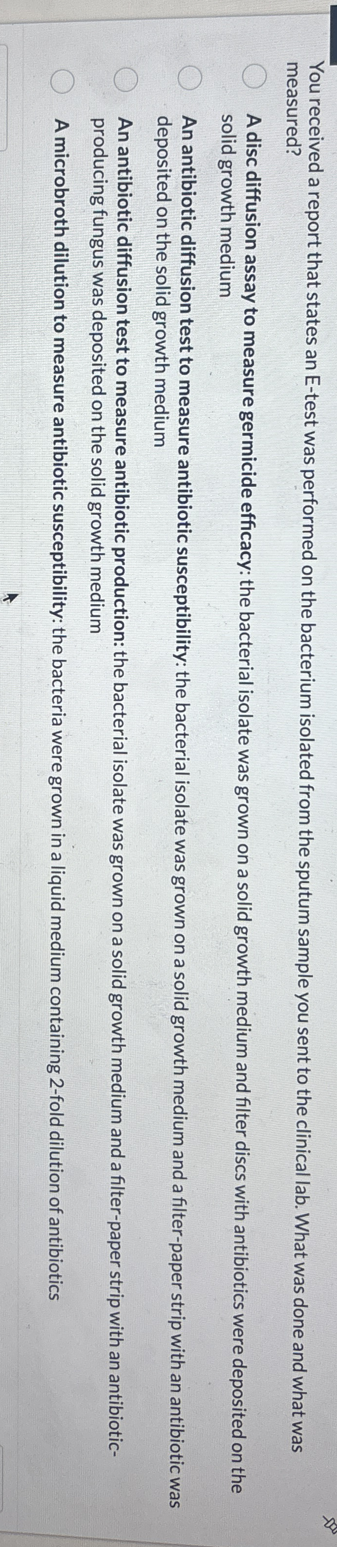 You received a report that states an E - test was