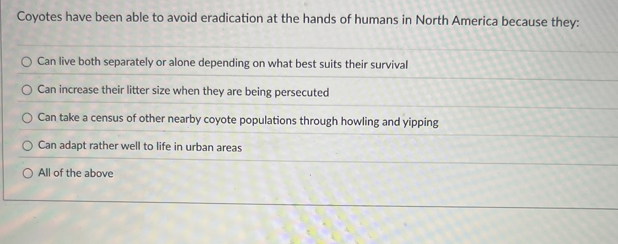 Coyotes have been able to avoid eradication at
