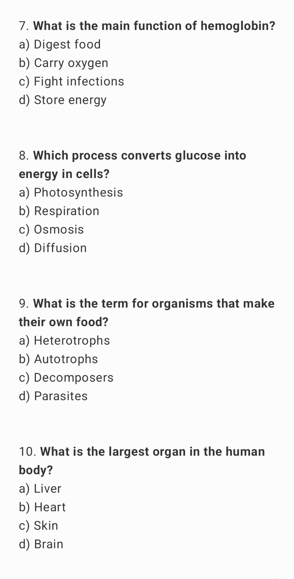 What is the main function of hemoglobin? a )