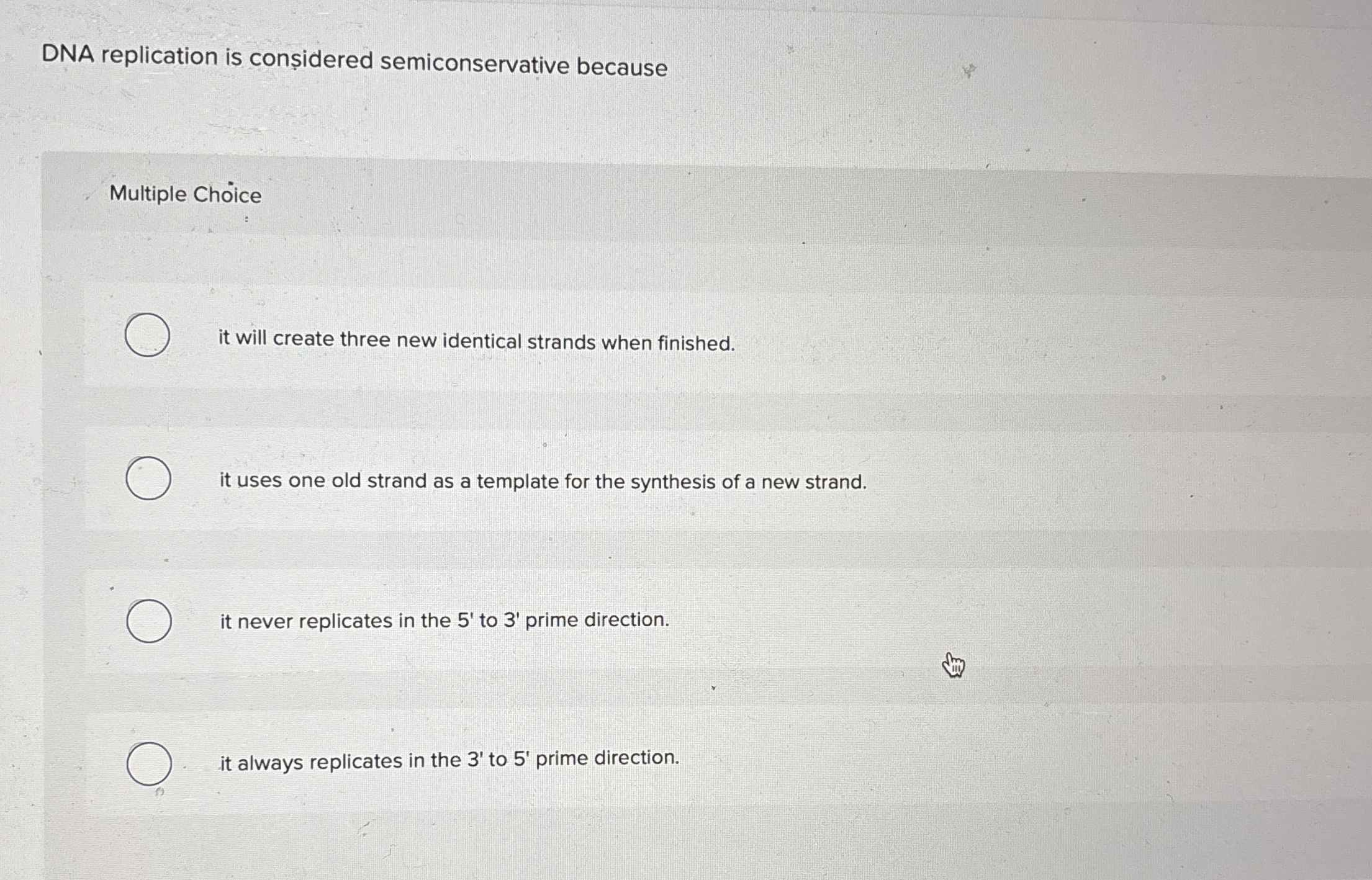 DNA replication is considered semiconservative