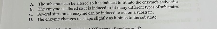 A . The substrate can be altered so it is induced