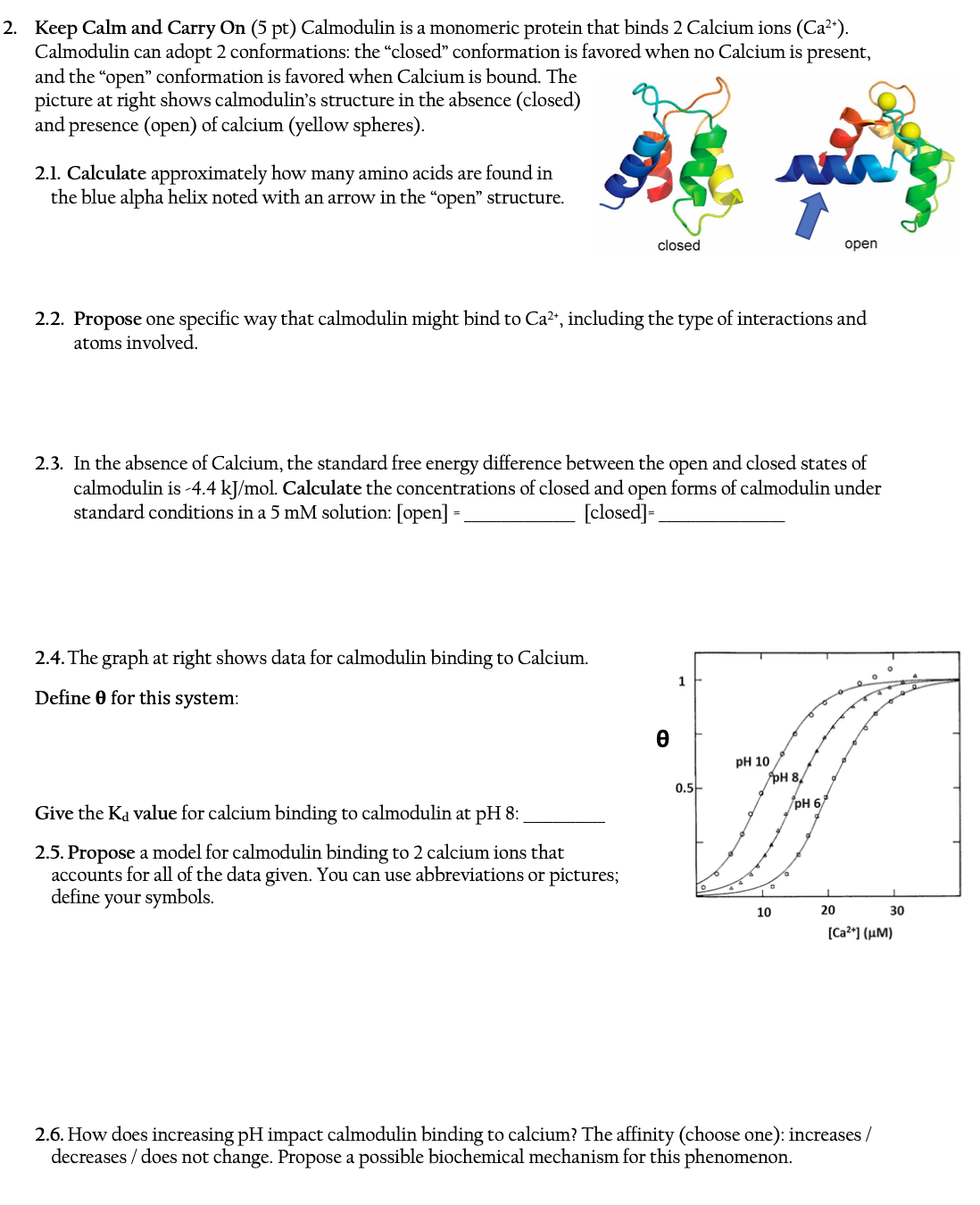 2 . Keep Calm and Carry On ( 5 pt ) Calmodulin is