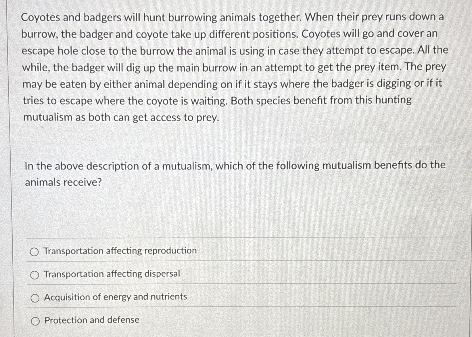 Coyotes and badgers will hunt burrowing animals