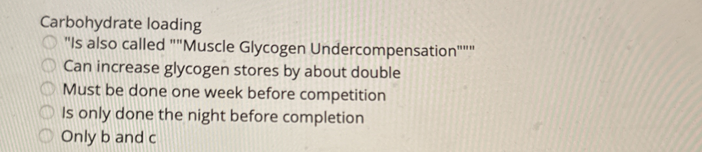 Carbohydrate loading " Is also called " " Muscle