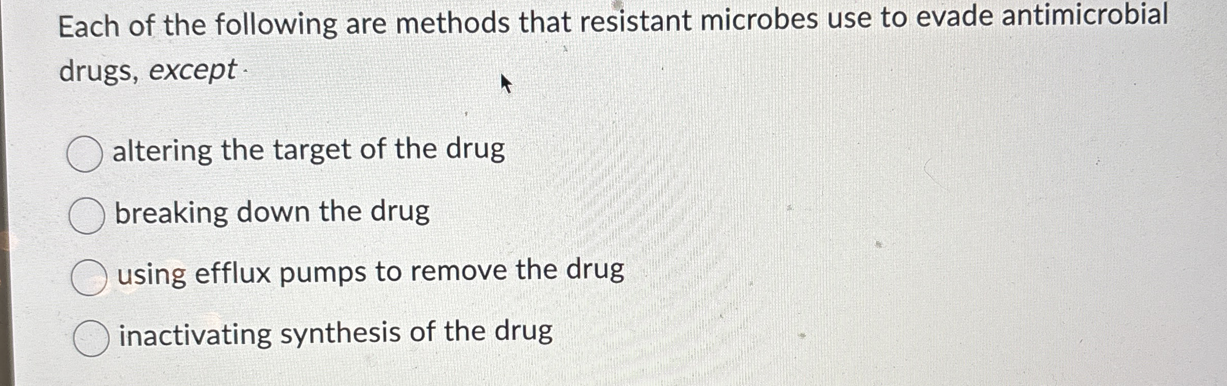 Each of the following are methods that resistant