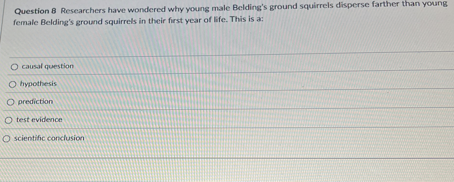 Question 8 Researchers have wondered why young
