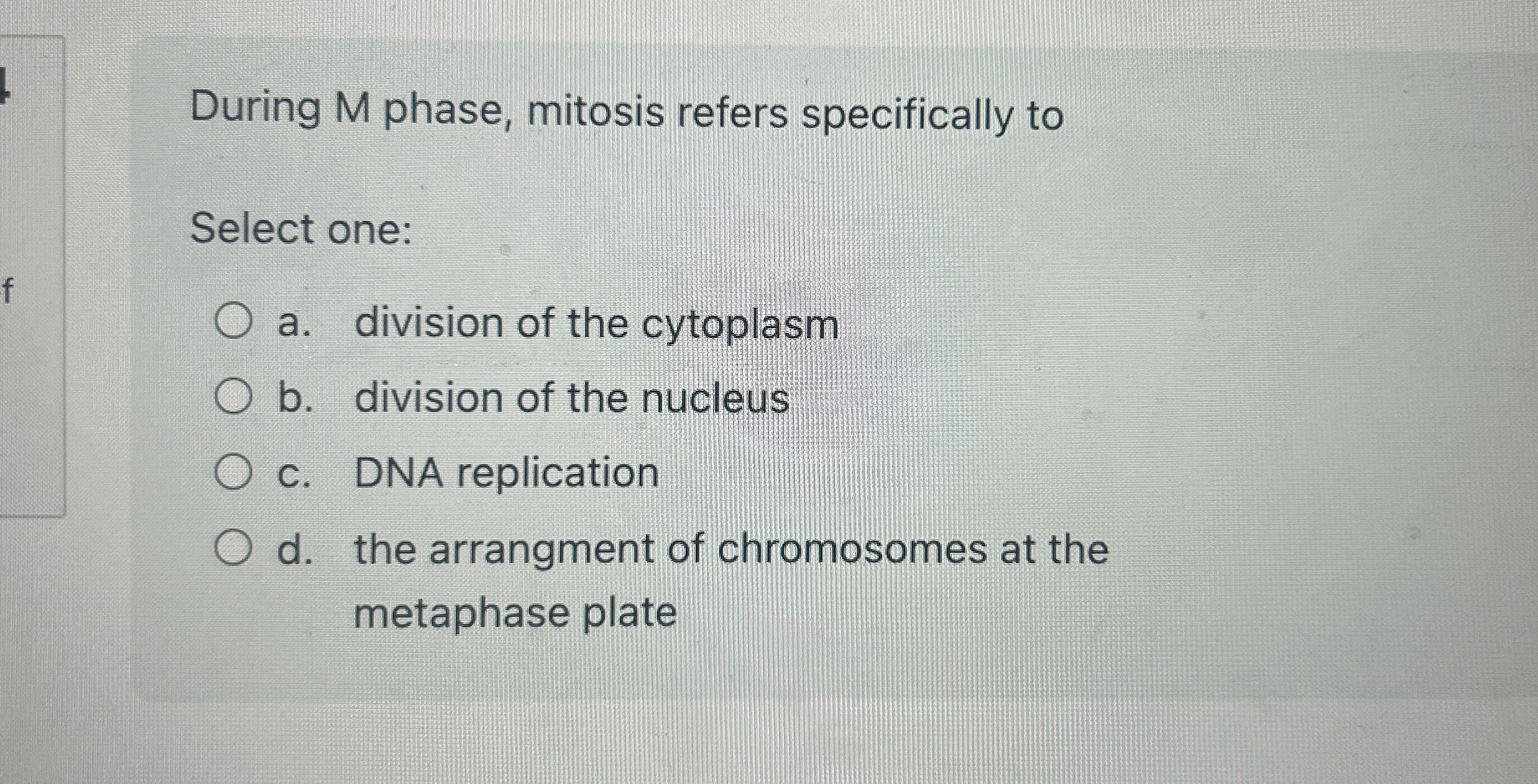 During M phase, mitosis refers specifically to