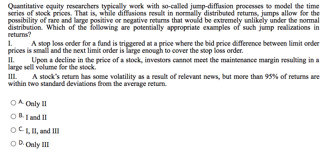 Quantitative equity researchers typically work