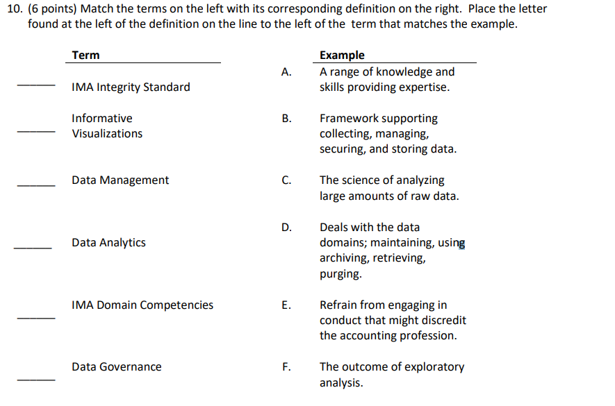 10. (6 points) Match the terms on the left with