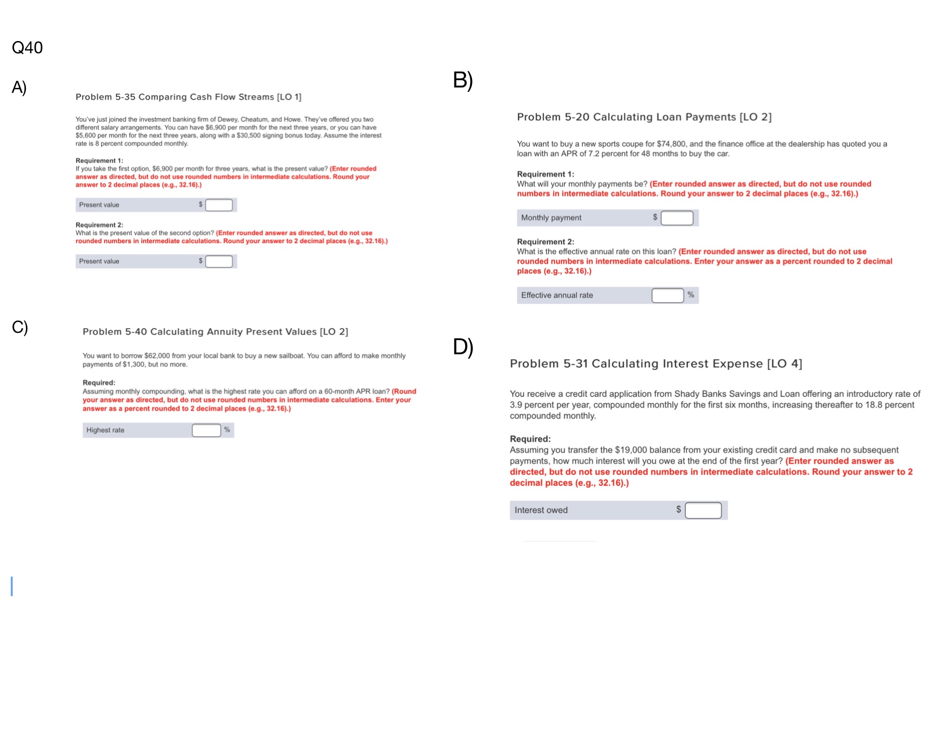 Q40 A) B Problem 5-35 Comparing Cash Flow Streams