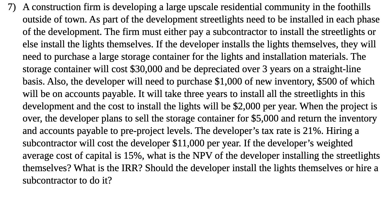 7) A construction firm is developing a large