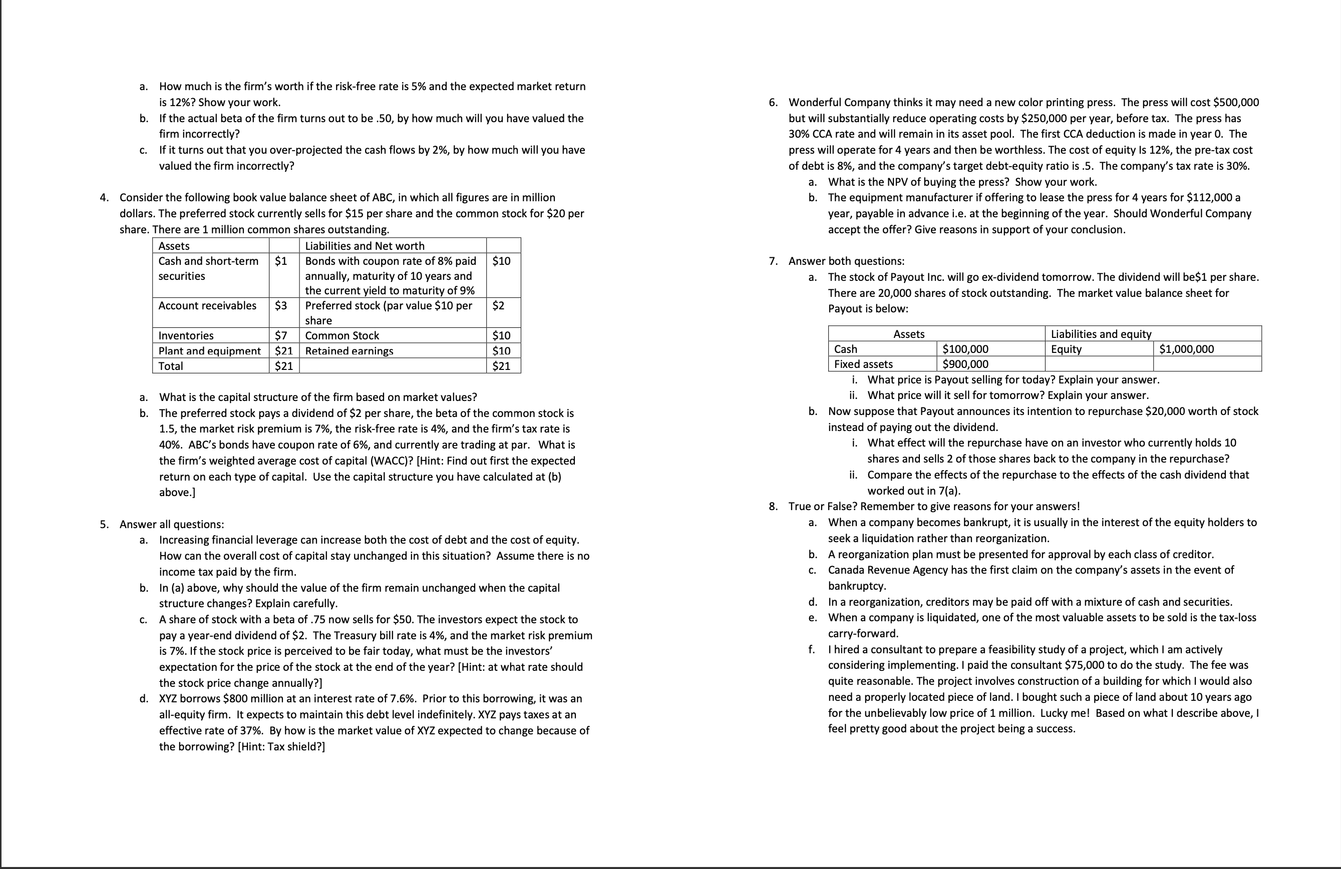 1. Answer both questions: a. A project currently
