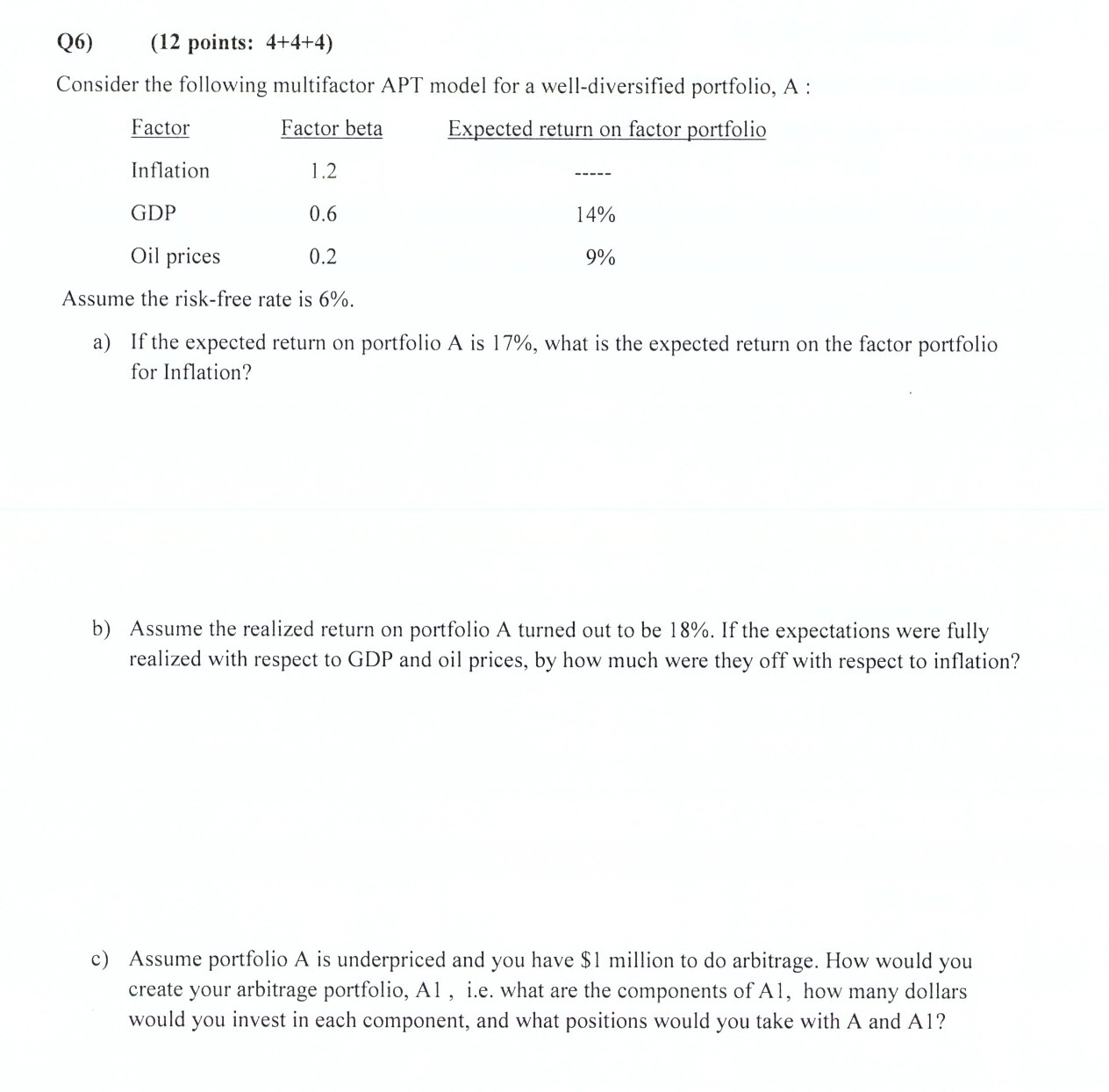 Q6) (12 points: 4+4+4) Consider the following