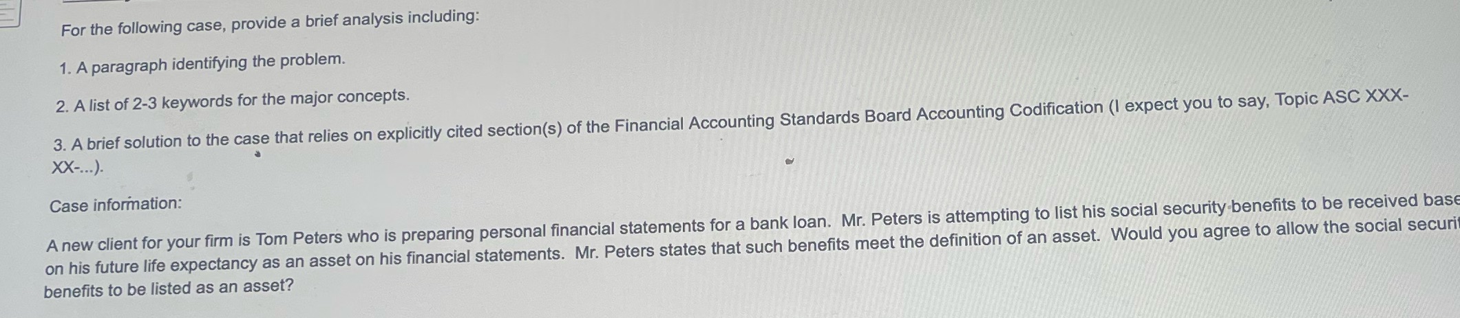 Please help For the following case, provide a