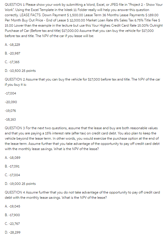 QUESTION 1 Please show your work by submitting a