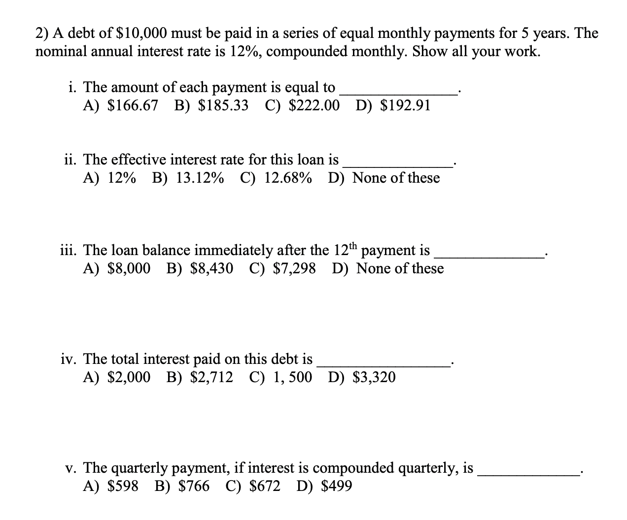 Please solve attached problem and show all work.