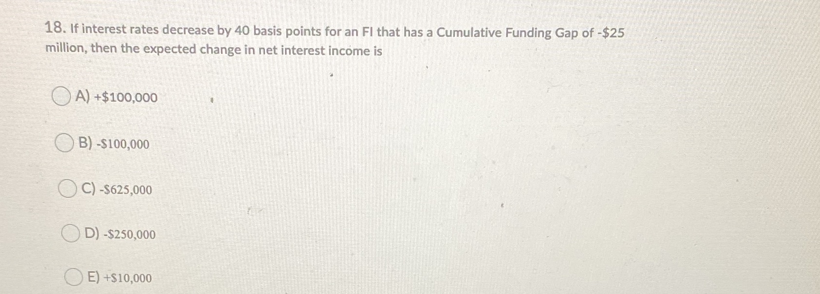 18. If interest rates decrease by 40 basis points