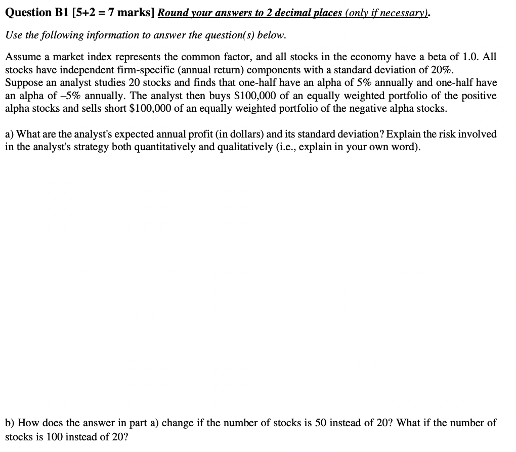 Question Bl [5+2 = 7 marks] Round your answers to