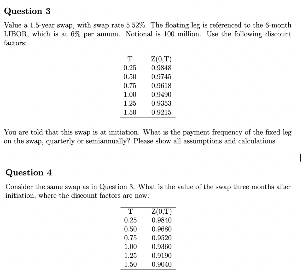 Kindly help Question 3 Value a 1.5-year swap,