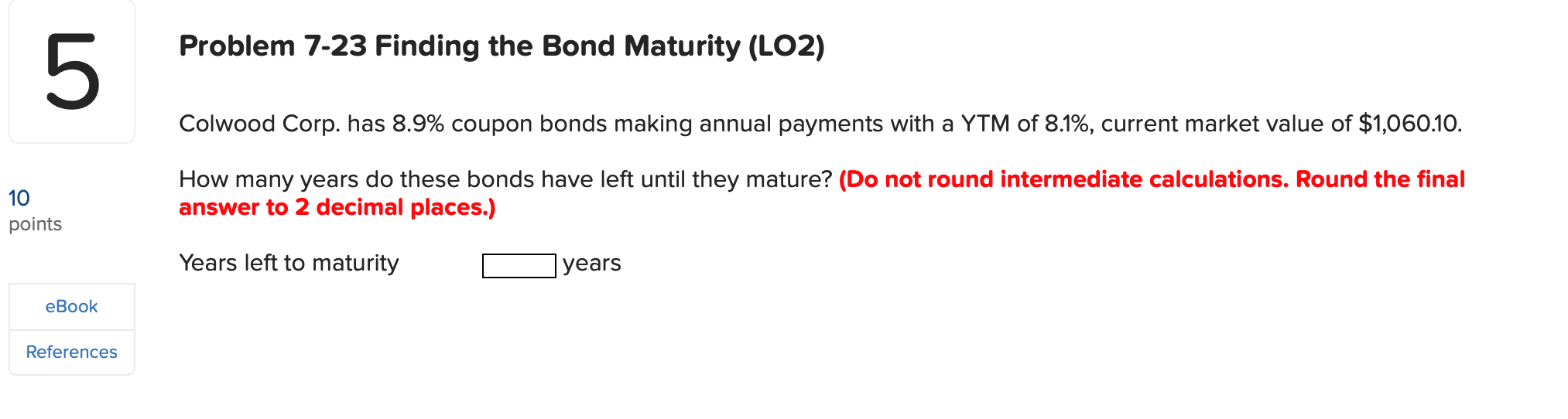 5 Problem 7-23 Finding the Bond Maturity (L02)