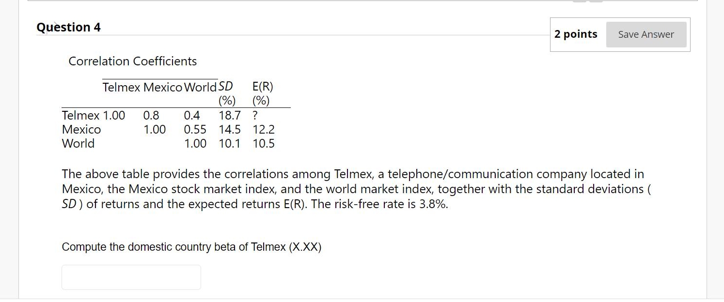 Question 4 Question 4 2 points Save Answer