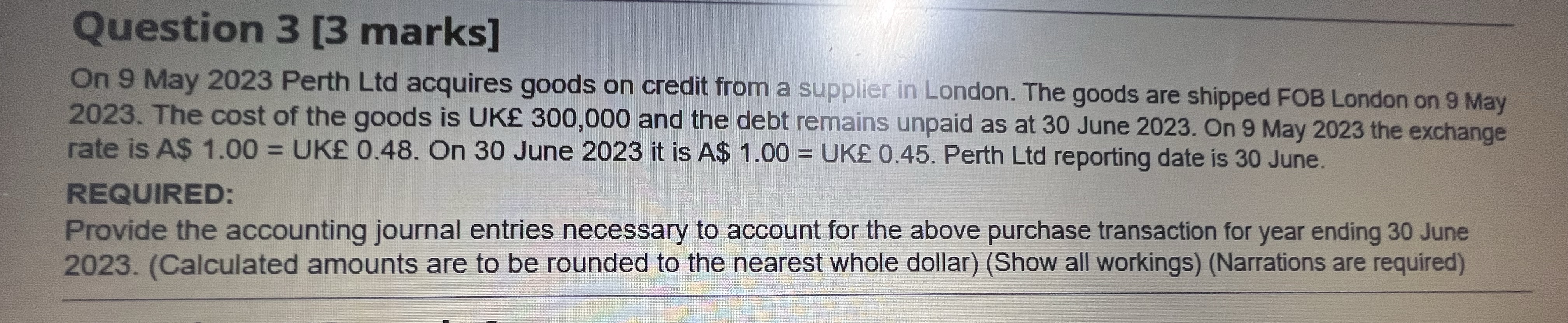 Question 3 [3 marks] On 9 May 2023 Perth Lid