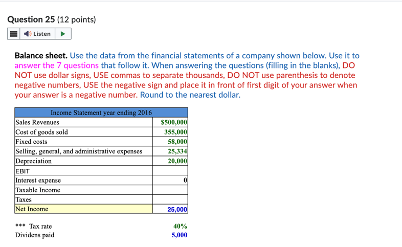 Question 25 (12 points) Listen Balance sheet. Use