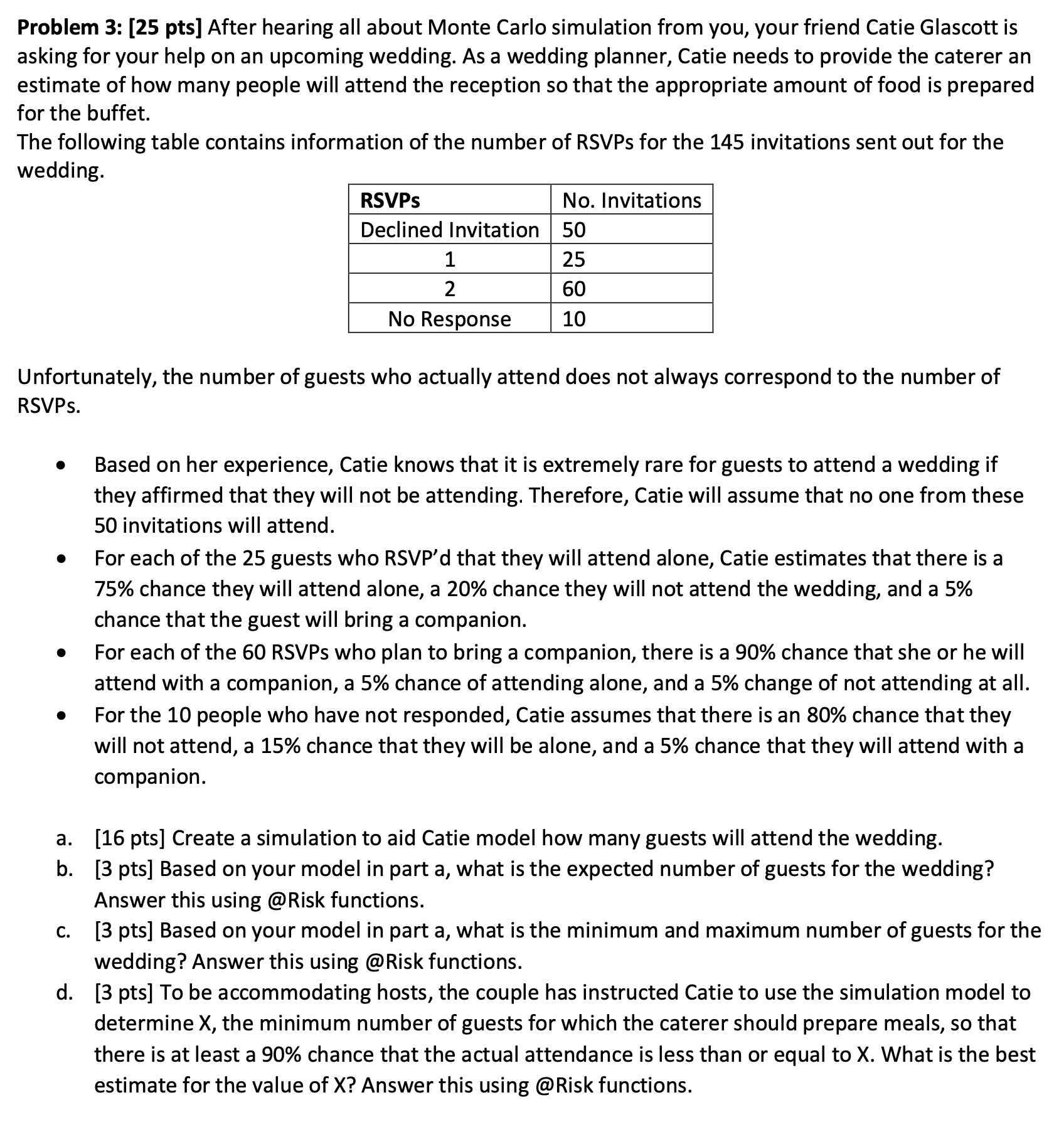 Problem Number 3 Problem 3: [25 pts] After