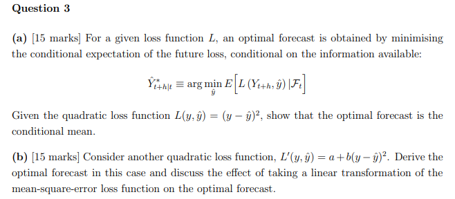 Question 3 {a} [15 marks] For a given loss