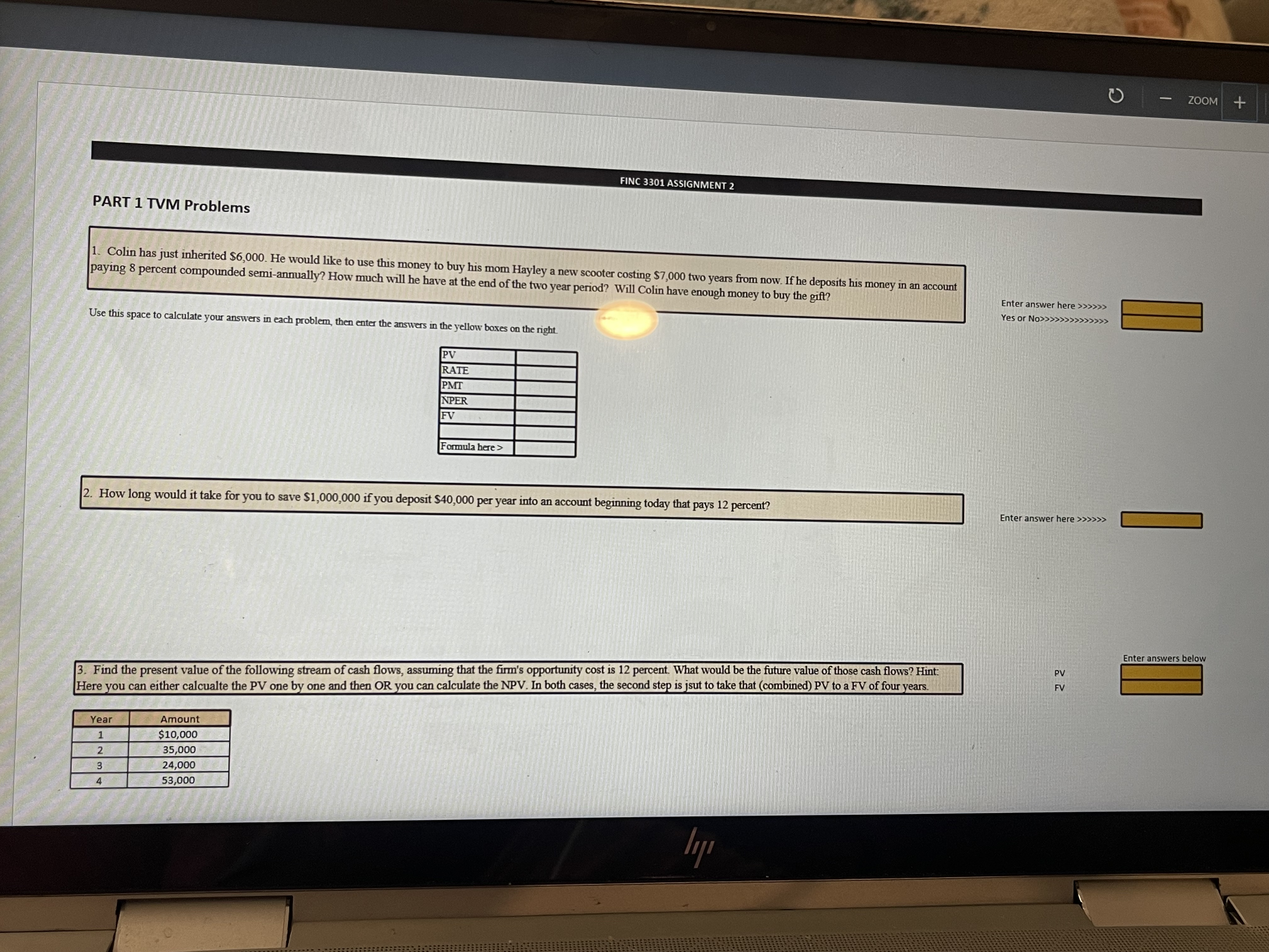 ZOOM + FINC 3301 ASSIGNMENT 2 PART 1 TVM Problems