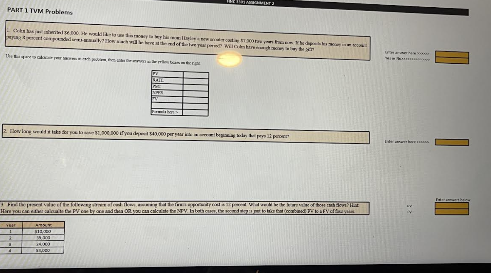 FINC 3301 ASSIGNMENT 2 PART 1 TVM Problems 1.