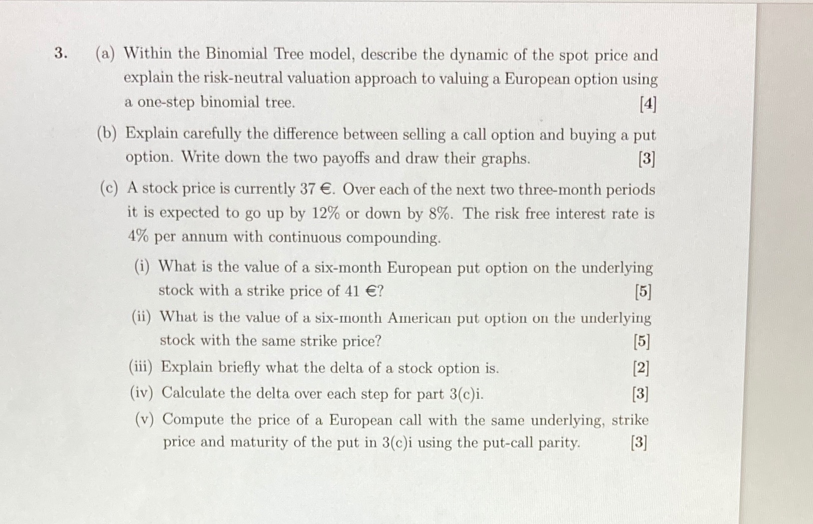 3. (a) Within the Binomial Tree model, describe