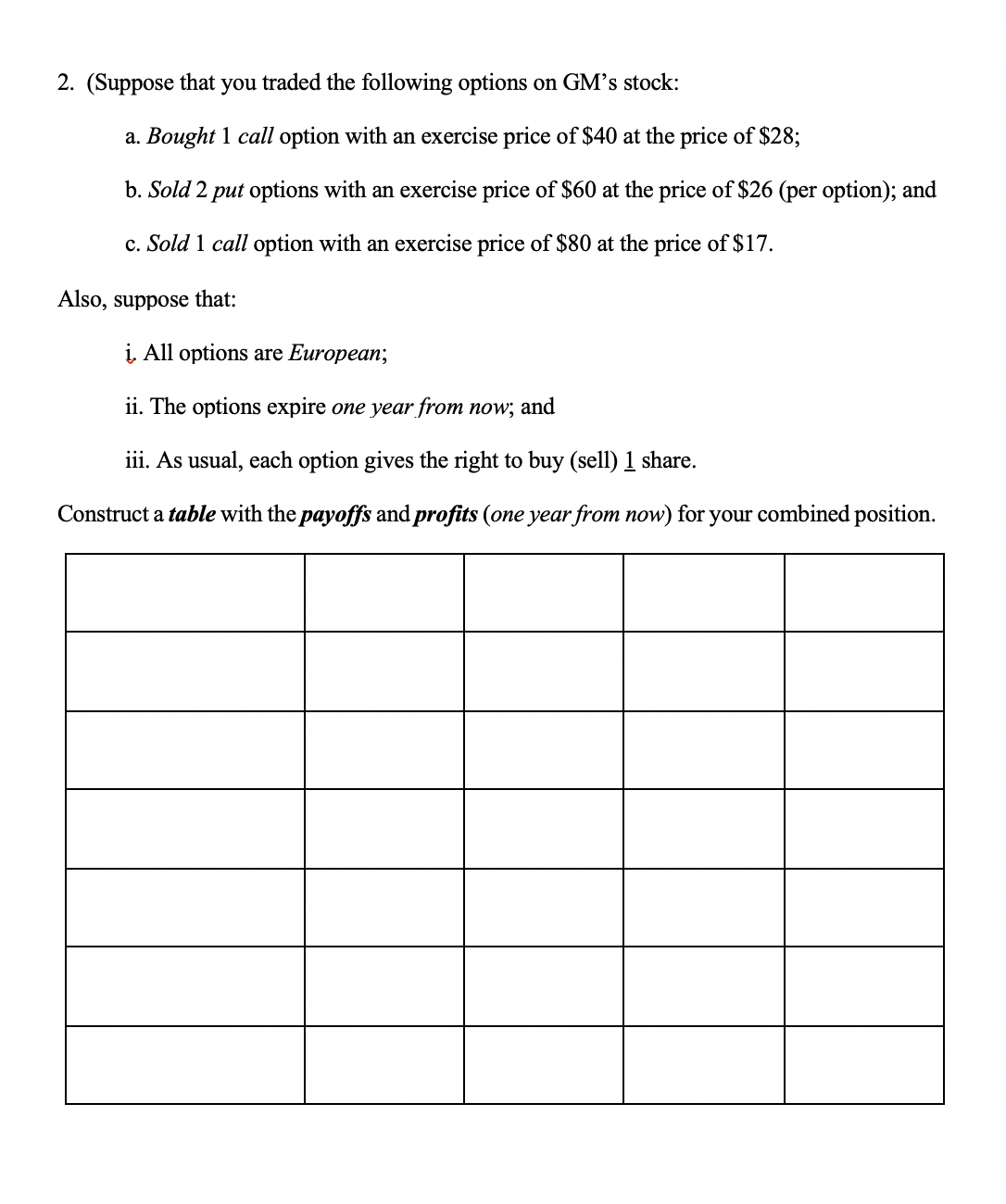 Answer the question below. 2. (Suppose that you